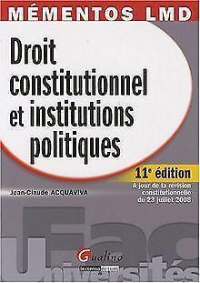 Droit constitutionnel et institutions politiques  Acq..., Livres, Livres Autre, Envoi