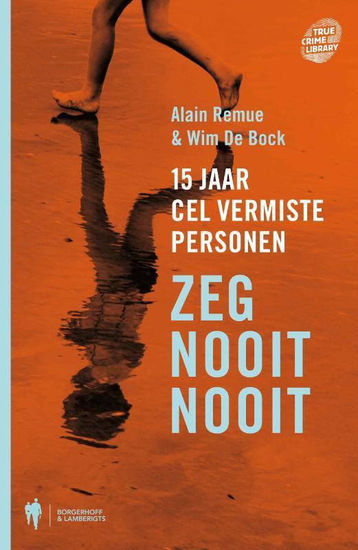 True crime library Zeg nooit nooit / True crime library, Boeken, Politiek en Maatschappij, Zo goed als nieuw, Verzenden