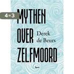 Mythen over zelfmoord 9789024431557 Derek de Beurs, Verzenden, Gelezen, Derek de Beurs