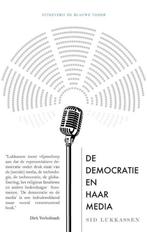 De democratie en haar media 9789492161239 Sid Lukkassen, Boeken, Verzenden, Zo goed als nieuw, Sid Lukkassen