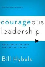 Courageous Leadership 9780310495956 Bill Hybels, Verzenden, Zo goed als nieuw, Bill Hybels