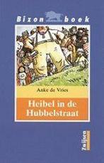 Heibel In De Hubbelstraat 9789027639455, Boeken, Kinderboeken | Jeugd | onder 10 jaar, Gelezen, Anke de Vries, Verzenden