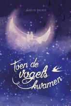 Toen de vogels kwamen 9789025868628, Boeken, Verzenden, Zo goed als nieuw, Marijn Backer