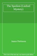 The Spoilers (Linford Mystery) By James Pattinson, Zo goed als nieuw, James Pattinson, Verzenden