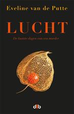 Lucht 9789083114569 Eveline van de Putte, Boeken, Verzenden, Gelezen, Eveline van de Putte