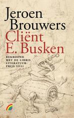 Cliënt E. Busken 9789041715685 Jeroen Brouwers, Verzenden, Gelezen, Jeroen Brouwers