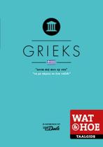 Grieks / Wat & Hoe taalgids 9789021562056, Boeken, Reisgidsen, Verzenden, Zo goed als nieuw