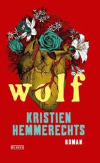 Wolf 9789044539813 Kristien Hemmerechts, Boeken, Verzenden, Zo goed als nieuw, Kristien Hemmerechts