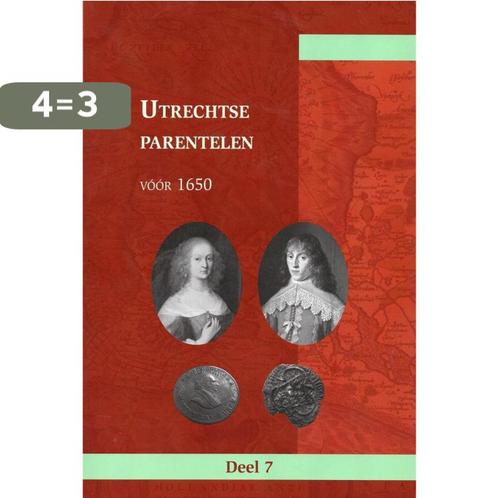 Utrechtse parentelen voor 1650 / Utrechtse parentelen / 3, Boeken, Geschiedenis | Wereld, Zo goed als nieuw, Verzenden