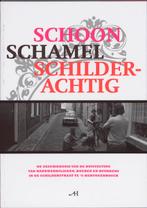 Schoon Schamel Schilderachtig 9789086801299, Boeken, Verzenden, Zo goed als nieuw