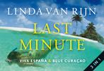 Last minute, Viva España & Blue Curaçao 9789049804756, Gelezen, Verzenden, Linda van Rijn