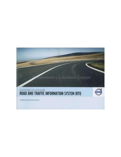 2008 VOLVO ROAD AND TRAFFIC INFORMATION SYSTEM HANDLEIDING.., Autos : Divers, Modes d'emploi & Notices d'utilisation, Enlèvement ou Envoi