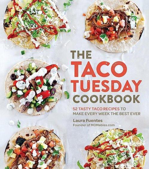 The Taco Tuesday Cookbook 9781592338191 Laura Fuentes, Boeken, Overige Boeken, Zo goed als nieuw, Verzenden