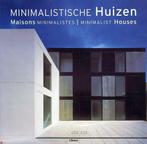 Minimalistische Huizen 9789057647093, Boeken, Wonen en Tuinieren, Gelezen, Onbekend, Eveline Deul, Verzenden
