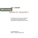 Werken of vergassen!? 9789072188199 Cor J. Goedhart, Boeken, Verzenden, Zo goed als nieuw, Cor J. Goedhart