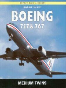 Osprey civil aircraft: Boeing 757 & 767: the medium twins by, Livres, Livres Autre, Envoi