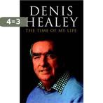 The Time of My Life 9781842751541 Denis Healey, Boeken, Verzenden, Gelezen, Denis Healey