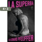 La Superba 9789029540711 Ilja Leonard Pfeijffer, Boeken, Verzenden, Zo goed als nieuw, Ilja Leonard Pfeijffer