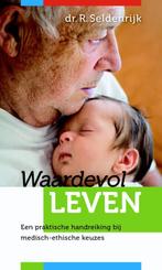 WAARDEVOL LEVEN 9789058817310 R. Seldenrijk, Boeken, Verzenden, Zo goed als nieuw, R. Seldenrijk