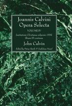 Joannis Calvini Opera Selecta vol. IV. Calvin, John   New., John Calvin, Verzenden