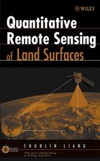 Quantitative Remote Sensing Of Land Surfaces 9780471281665, Verzenden, S Liang