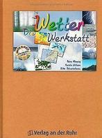 Die Wetter Werkstatt: Klasse 3 - 4  Book, Gelezen, Verzenden