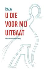 U die voor mij uitgaat 9789043537179  Petrus, Boeken, Verzenden, Zo goed als nieuw, Petrus