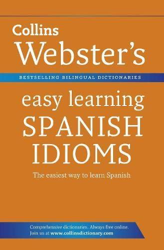 Websters Easy Learning Spanish Idioms (Collins Easy, Livres, Livres Autre, Envoi