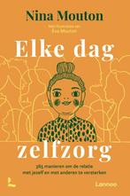 Elke dag zelfzorg 9789401499132 Nina Mouton, Boeken, Verzenden, Zo goed als nieuw, Nina Mouton