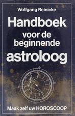 Handboek voor de beginnende astroloog 9789025295653, Wolfgang Reinicke, Leni Saris, Verzenden