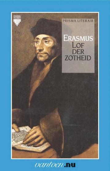 Lof der zotheid / Vantoen.nu 9789031504282 D. Erasmus, Verzenden, D. Erasmus