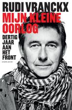 Mijn kleine oorlog 9789492626110 Rudi Vranckx, Boeken, Verzenden, Gelezen, Rudi Vranckx