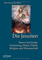 Die Jesuiten.by Rhyn, Otto New   .=, Henne am Rhyn, Otto, Zo goed als nieuw, Verzenden