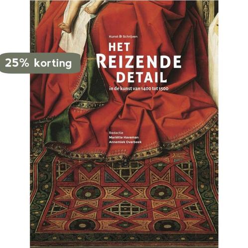Het reizende detail in de kunst van 1400 tot 1500, Boeken, Kunst en Cultuur | Beeldend, Gelezen, Verzenden