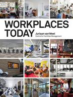 Workplaces Today 9789082347906, Boeken, Juriaan van Meel, Zo goed als nieuw, Verzenden