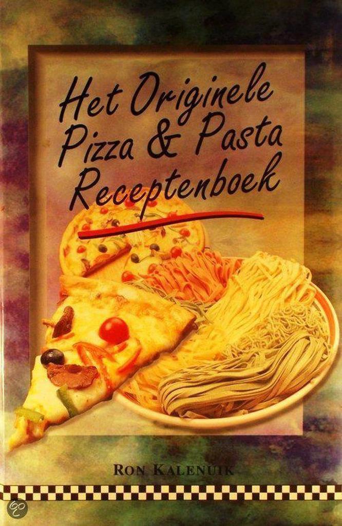 Het originele pizza & pasta receptenboek - Kalenuik, Ron, Boeken, Overige Boeken, Gelezen, Verzenden