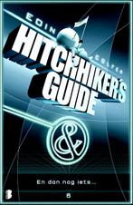 Hitchhikers guide 6 - En dan nog iets 9789022556597, Boeken, Science fiction, Gelezen, Eoin Colfer, Douglas Adams, Verzenden