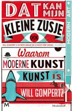 Dat kan mijn kleine zusje ook 9789029094153 Will Gompertz, Boeken, Kunst en Cultuur | Beeldend, Verzenden, Zo goed als nieuw, Will Gompertz