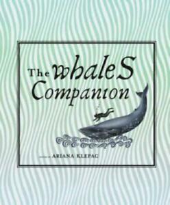The whales companion: the whale in legend, art and, Livres, Livres Autre, Envoi