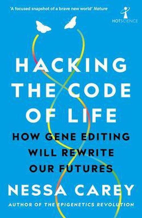 Hacking The Code Of Life 9781785786259 Nessa Carey, Boeken, Taal | Engels, Gelezen, Verzenden