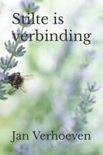 Stilte is verbinding - Jan Verhoeven - 9798576945528 - Paper, Verzenden, Nieuw