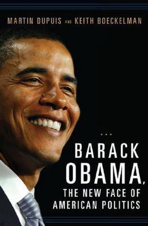 Barack Obama, the New Face of American Politics, Livres, Livres Autre, Envoi