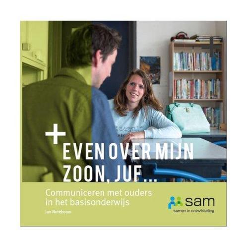Even over mijn zoon, juf... 9789071287930 Jan Noteboom, Boeken, Studieboeken en Cursussen, Zo goed als nieuw, Verzenden