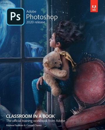 Adobe Photoshop Classroom in a Book (2020 release), Verzenden, Andrew Faulkner