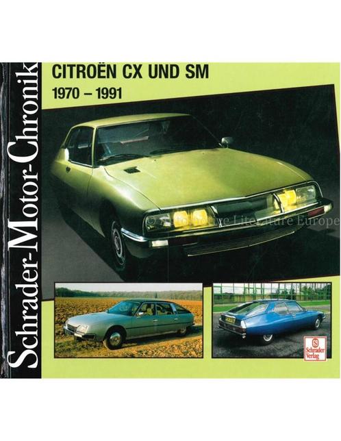 CITROËN CX UND SM 1970 - 1991, SCHRADER MOTOR CHRONIK, Boeken, Auto's | Boeken