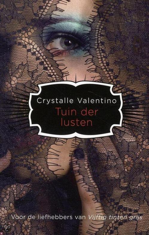 Tuin der lusten 9789044340129 Crystella Valentino, Boeken, Romans, Gelezen, Verzenden