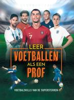 Leer voetballen als een prof! 9789048318827 Rob Colson, Boeken, Verzenden, Zo goed als nieuw, Rob Colson