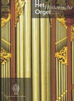11 Het historisch orgel in Nederland 1878-1886 9789075473131, H. van Nieuwkoop, G. Oost, Verzenden