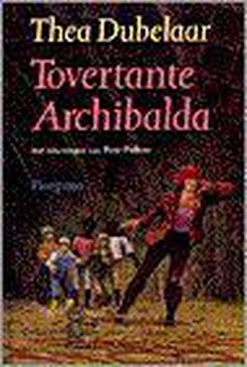 Tovertante archibalda 9789021612423, Boeken, Kinderboeken | Jeugd | 13 jaar en ouder, Gelezen, Verzenden