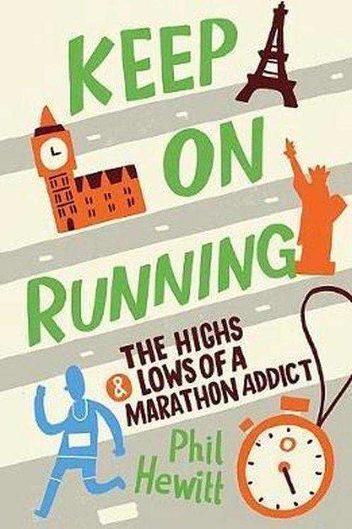 Keep on Running 9781849532365 Phil Hewitt, Boeken, Overige Boeken, Zo goed als nieuw, Verzenden